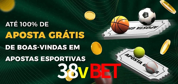 38vbet Ate 100% de Aposta Gratis