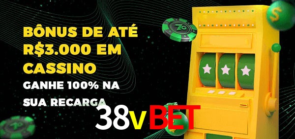38vbet melhor bônus de depósito